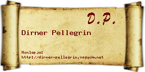Dirner Pellegrin névjegykártya